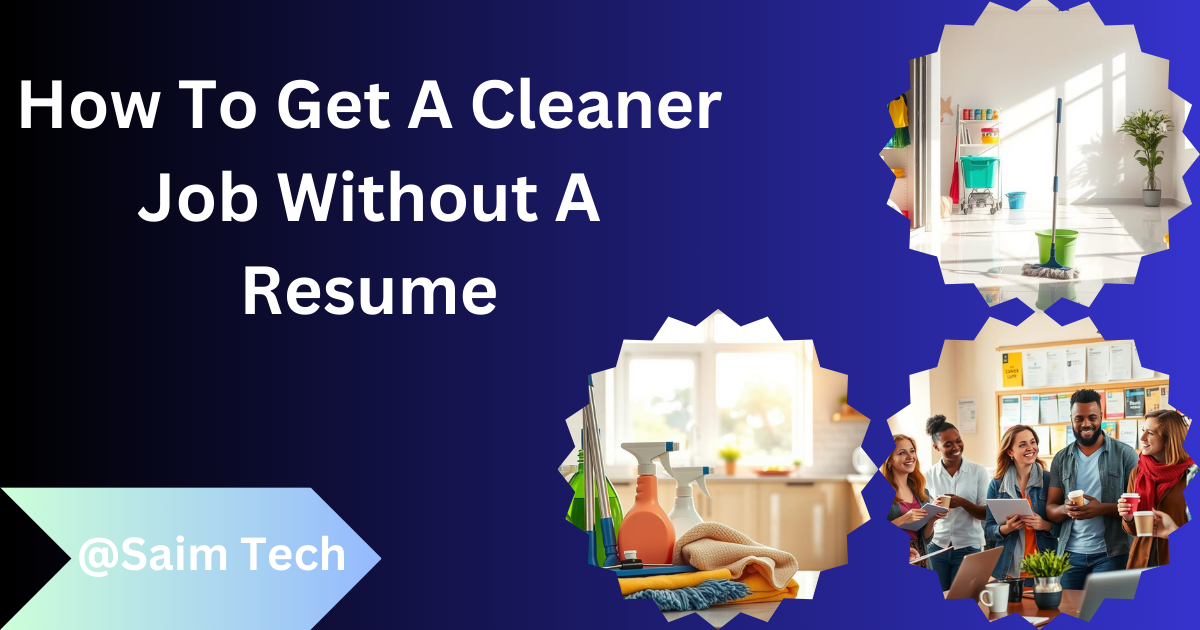 how to get a cleaner job without a resume